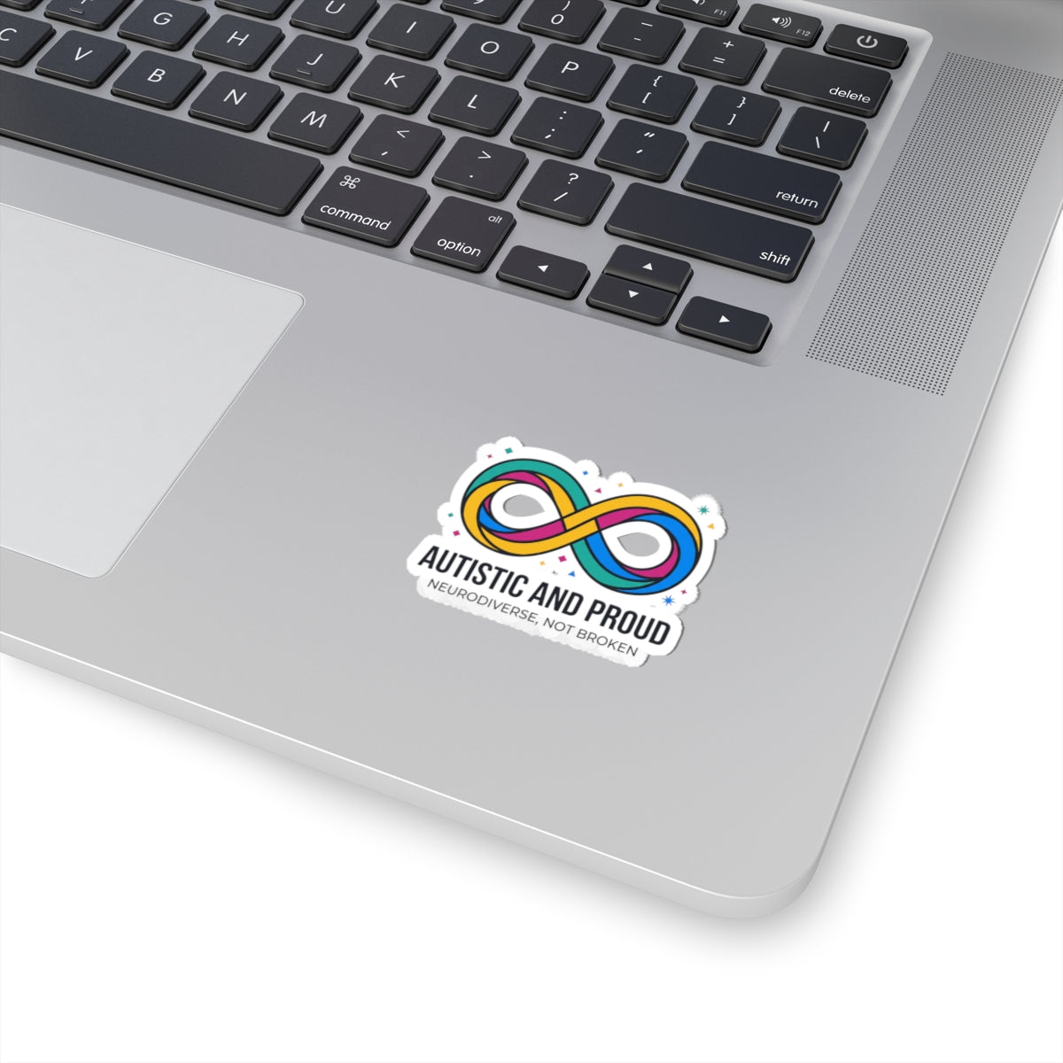 Autistic and Proud Infinity Sticker | Neurodiversity, Identity-First