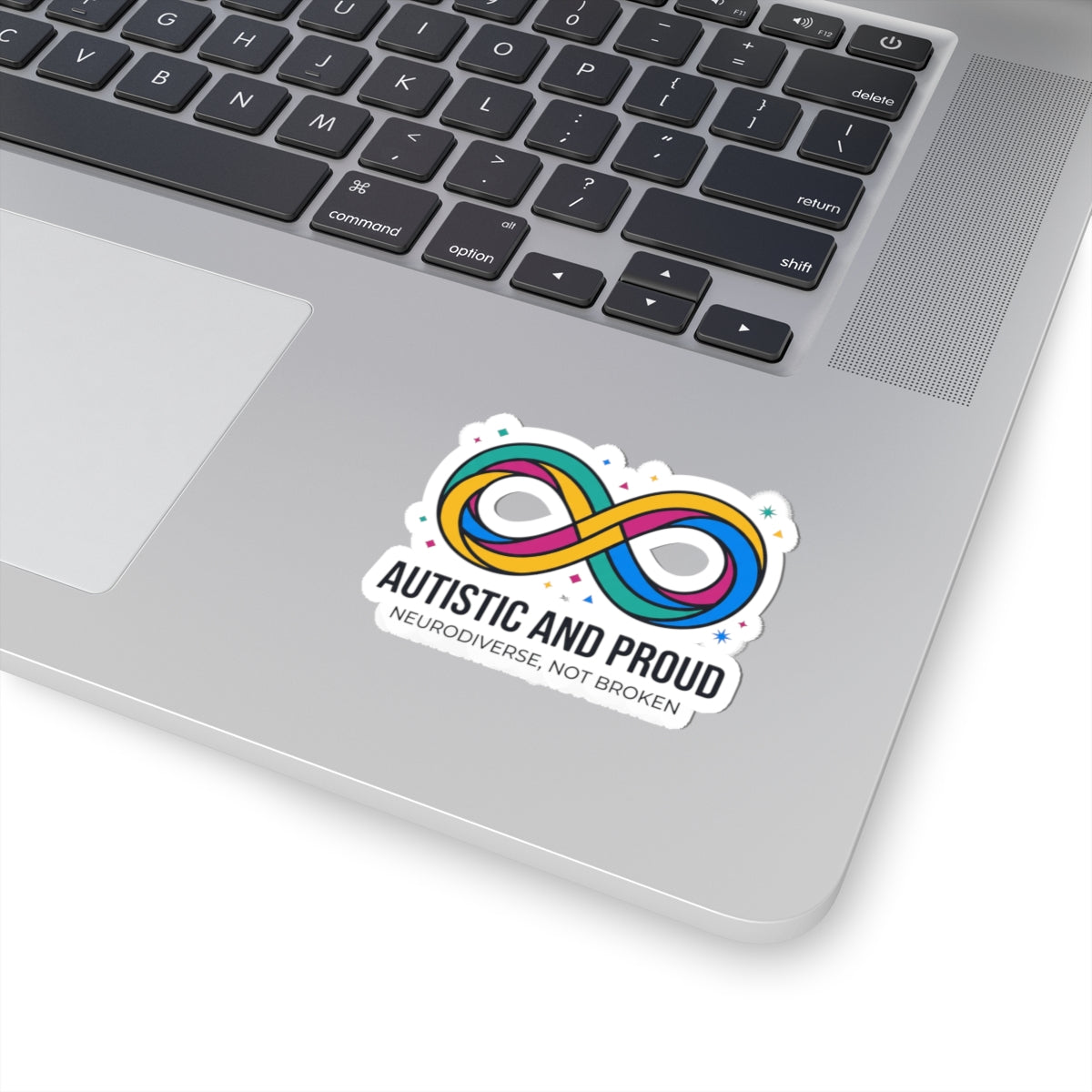 Autistic and Proud Infinity Sticker | Neurodiversity, Identity-First