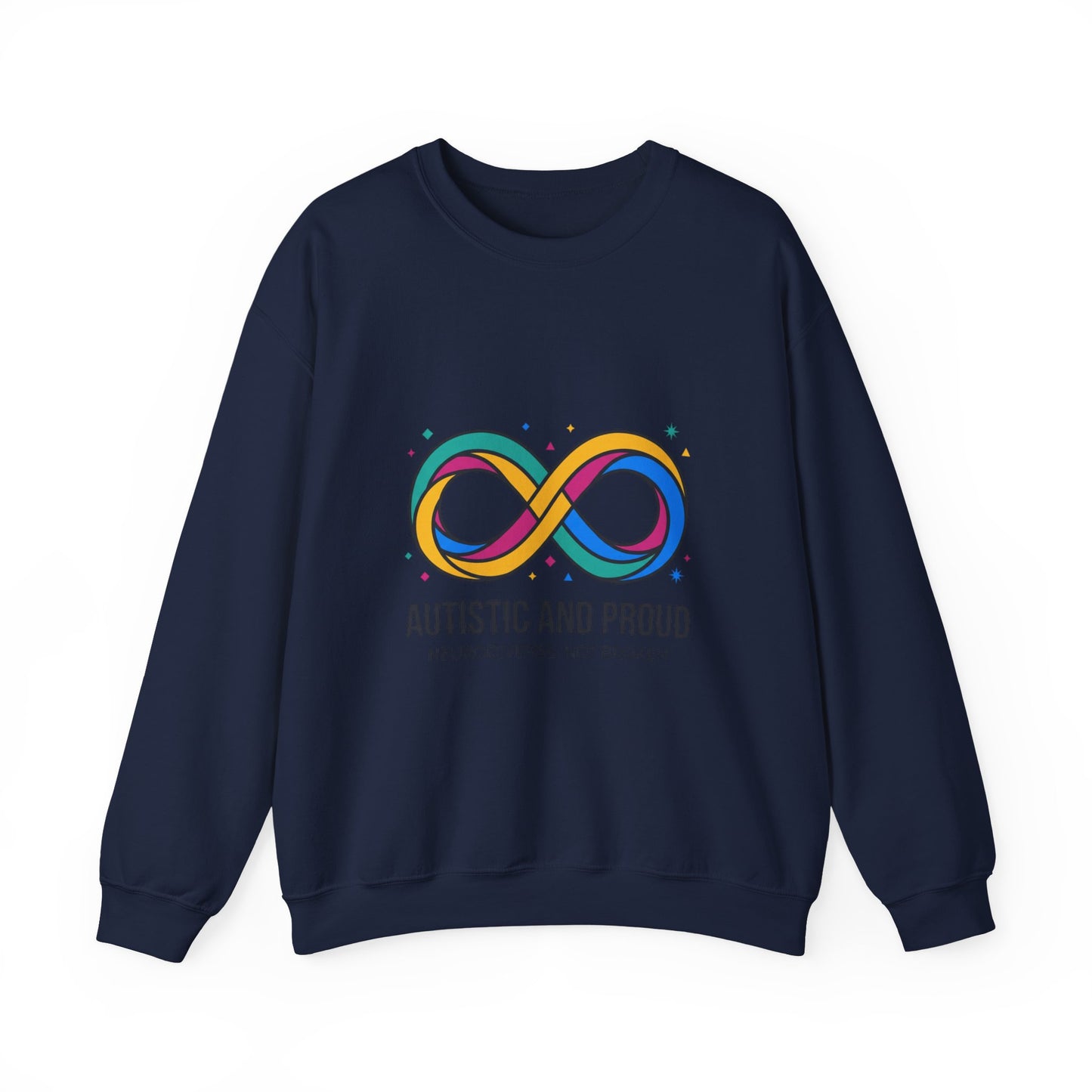 Autistic and Proud Infinity Logo Sweatshirt | Neurodiversity, Identity-First